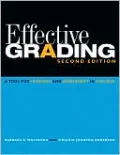 Effective Grading: A Tool for Learning and Assessment in College