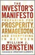The Investor's Manifesto: Preparing for Prosperity, Armageddon, and Everything in Between