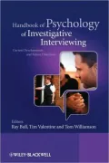 Handbook of Psychology of Investigative Interviewing: Current Developments and Future Directions