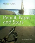 Pencil, Paper and Stars: The Handbook of Traditional and Emergency Navigation