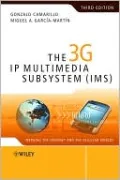 3g IP Multimedia Subsystem (IMS): Merging the Internet and the Cellular Worlds