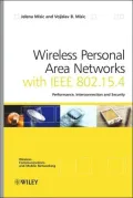 Wireless Personal Area Networks: Performance, Interconnection, and Security with IEEE 802. 15. 4