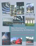 New Directions in Contemporary Architecture: Evolutions and Revolutions in Building Design Since 1988