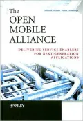 The Open Mobile Alliance: Delivering Service Enablers for Next-Generation Applications
