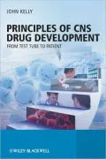 Principles of CNS Drug Development: From Test Tube to Patient