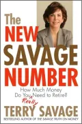 The New Savage Number : How Much Money Do You Really Need to Retire
