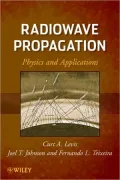 Radiowave Propagation: Physics and Applications