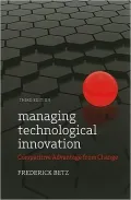 Managing Technological Innovation: Competitive Advantage from Change