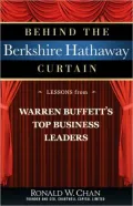 Behind the Berkshire Hathaway Curtain: Lessons from Warren Buffett's Top Business Leaders