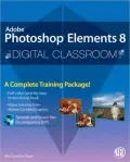 Photoshop Elements 8 Digital Classroom