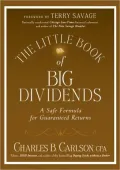 The Little Book of Big Dividends: A Safe Formula for Guaranteed Returns