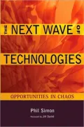 The Next Wave of Technologies: Opportunities from Chaos