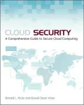 Cloud Security: A Comprehensive Guide to Secure Cloud Computing