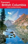 Frommer's British Columbia and the Canadian Rockies