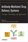 Antibody-Mediated Drug Delivery Systems: Concepts, Technology, and Applications