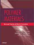 Polymer Materials: Macroscopic Properties and Molecular Interpretations