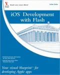 iOS Development with Flash: Your Visual Blueprint for Developing Apple Apps