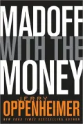 Madoff with the Money