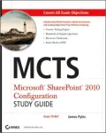 MCTS Microsoft SharePoint 2010 Configuration Study Guide: Exam 70-667