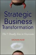 Strategic Business Transformation: The 7 Deadly Sins to Overcome