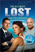 Ultimate Lost and Philosophy: Think Together, Die Alone