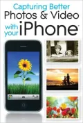Capturing Better Photos & Video with Your iPhone