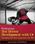 Professional Test Driven Development with C#: Developing Real World Applications with TDD