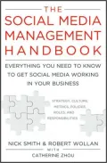 The Social Media Management Handbook: Everything You Need to Know to Get Social Media Working in Your Business