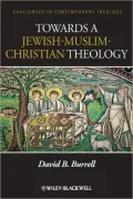 Towards a Jewish-Christian-Muslim Theology