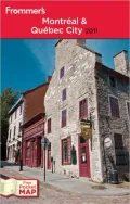 Frommer’s 2011 Montreal & Quebec City