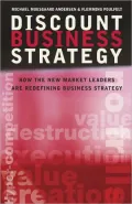 Discount Business Strategy: How the New Market Leaders are Redefining Business Strategy
