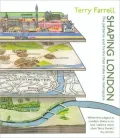 Shaping London: The Patterns and Forms that Make the Metropolis
