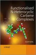 Functionalised N-Heterocyclic Carbene Complexes
