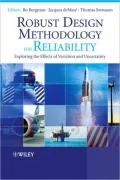 Robust Design Methodology for Reliability: Exploring the Effects of Variation and Uncertainty