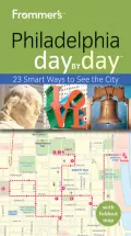 Frommer’s Day by Day Philadelphia