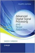 Advanced Digital Signal Processing and Noise Reduction
