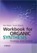 The Strategy of Organic Synthesis, Workbook for Organic Synthesis: Strategy and Control