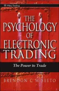 Psychology of Electronic Trading: The Power to Trade