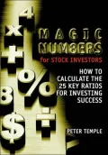 Magic Numbers for Stock Investors How to Calculate the 25 Key Ratios for Investing Success