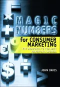 Magic Numbers for Consumer Marketing: Key Measures to Evaluate Marketing Success