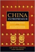China Entrepreneur: Voices of Experience from 40 International Business Pioneers