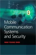 Mobile Communication Systems and Security