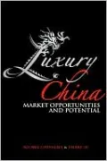 Luxury China: Market Opportunities and Potential