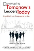 Developing Tomorrow’s Leaders Today: Insights from Corporate India