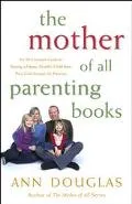 Mother of All Parenting Books - Douglas - Paperback