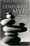 Corporate MVPs: Managing Your Company's Most Valuable Performers