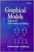 Graphical Models: Methods for Data Analysis and Mining