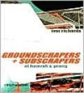 Groundscrapers + Subscrapers of Hamzah and Yeang