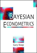 Bayesian Econometrics