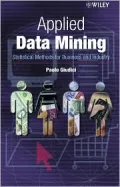 Applied Data Mining Statistical Methods for Business and Industry